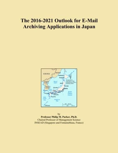 The 2016-2021 Outlook for E-Mail Archiving Applications in Japan
