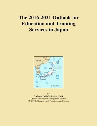 The 2016-2021 Outlook for Education and Training Services in Japan