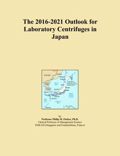 The 2016-2021 Outlook for Laboratory Centrifuges in Japan