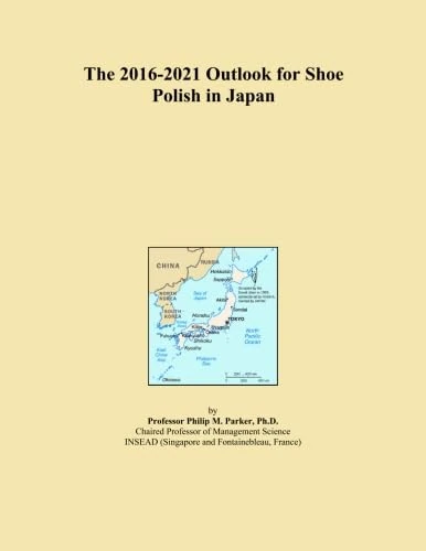 The 2016-2021 Outlook for Shoe Polish in Japan