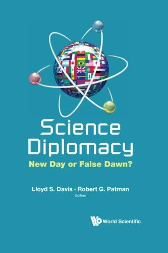 Science Diplomacy: New Day Or False Dawn?