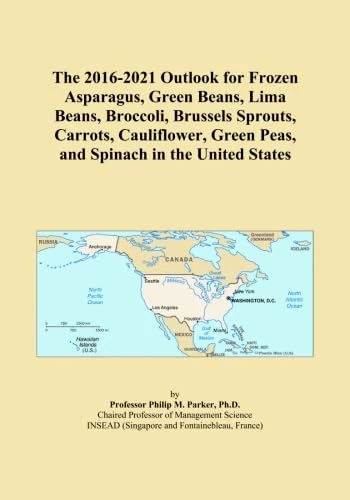 The 2016-2021 Outlook for Frozen Asparagus, Green Beans, Lima Beans, Broccoli, Brussels Sprouts, Carrots, Cauliflower, Green Peas, and Spinach in the United States