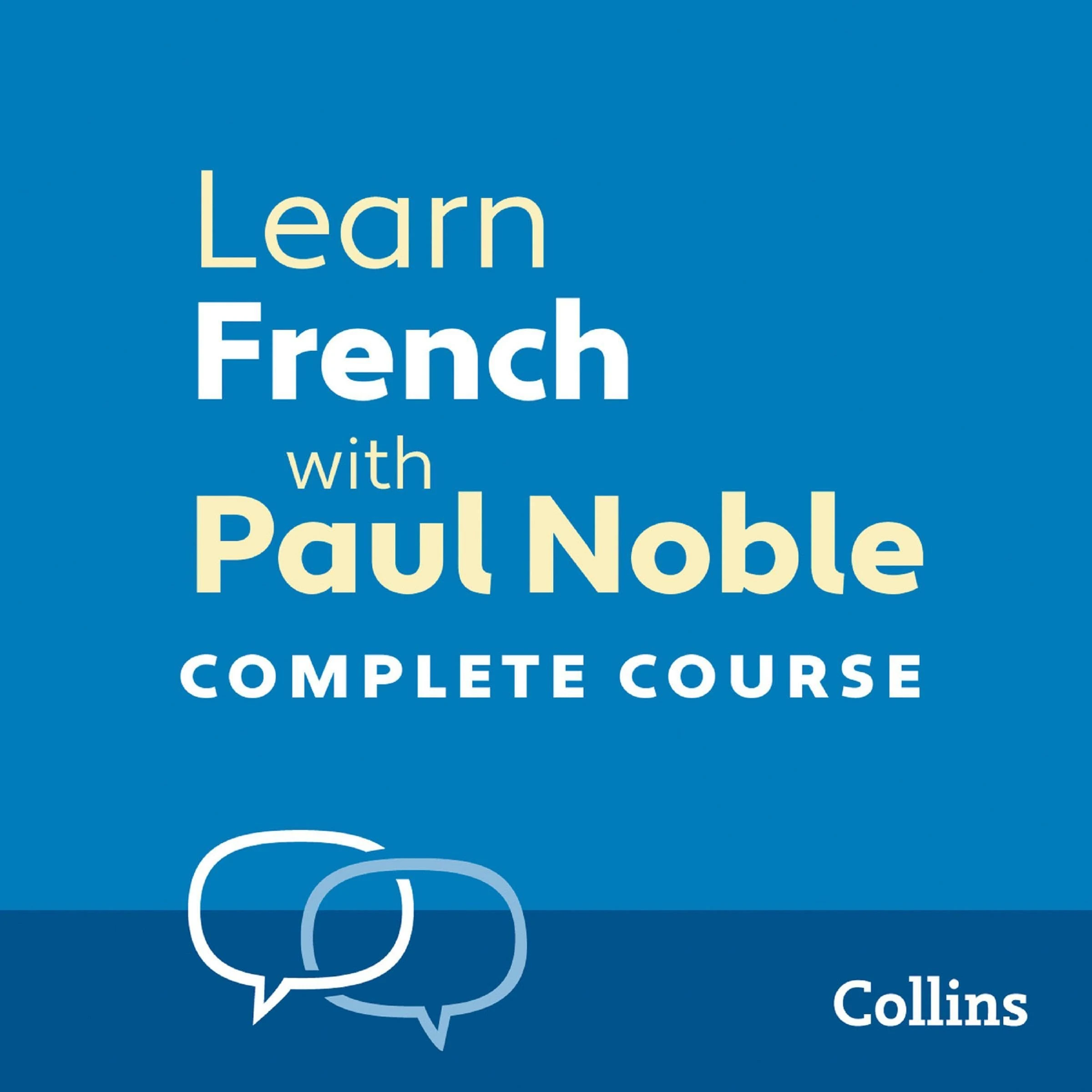 Learn French with Paul Noble for Beginners – Complete Course: French Made Easy with Your Personal Language Coach