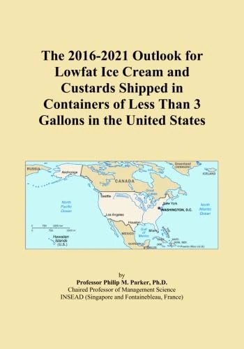 The 2016-2021 Outlook for Lowfat Ice Cream and Custards Shipped in Containers of Less Than 3 Gallons in the United States