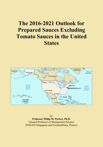 The 2016-2021 Outlook for Prepared Sauces Excluding Tomato Sauces in the United States