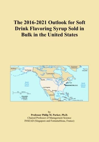 The 2016-2021 Outlook for Soft Drink Flavoring Syrup Sold in Bulk in the United States
