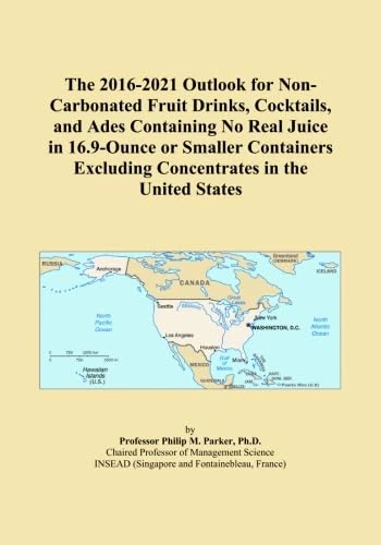 The 2016-2021 Outlook for Non-Carbonated Fruit Drinks, Cocktails, and Ades Containing No Real Juice in 16.9-Ounce or Smaller Containers Excluding Concentrates in the United States