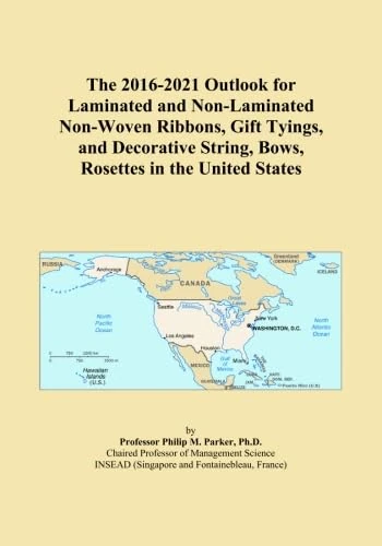 The 2016-2021 Outlook for Laminated and Non-Laminated Non-Woven Ribbons, Gift Tyings, and Decorative String, Bows, Rosettes in the United States