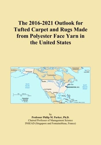 The 2016-2021 Outlook for Tufted Carpet and Rugs Made from Polyester Face Yarn in the United States
