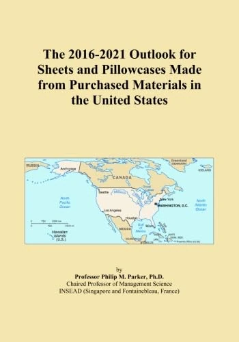 The 2016-2021 Outlook for Sheets and Pillowcases Made from Purchased Materials in the United States