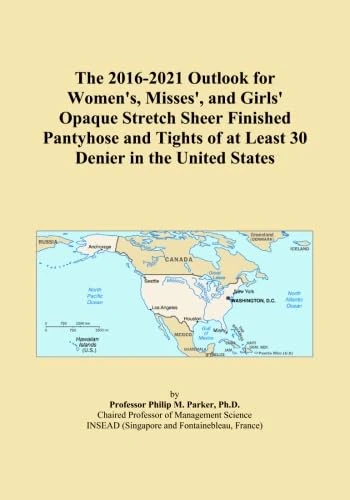 The 2016-2021 Outlook for Women's, Misses', and Girls' Opaque Stretch Sheer Finished Pantyhose and Tights of at Least 30 Denier in the United States