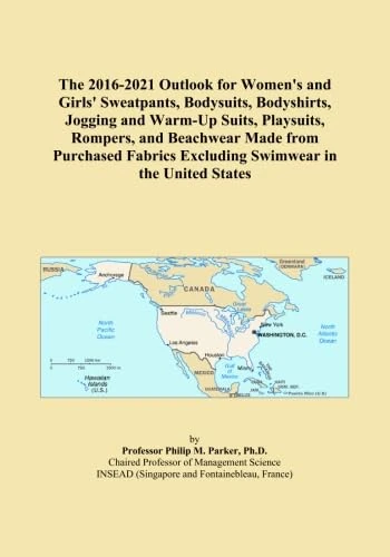 The 2016-2021 Outlook for Women's and Girls' Sweatpants, Bodysuits, Bodyshirts, Jogging and Warm-Up Suits, Playsuits, Rompers, and Beachwear Made from ... Excluding Swimwear in the United States