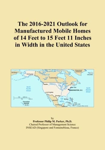The 2016-2021 Outlook for Manufactured Mobile Homes of 14 Feet to 15 Feet 11 Inches in Width in the United States