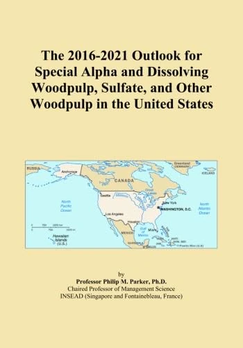 The 2016-2021 Outlook for Special Alpha and Dissolving Woodpulp, Sulfate, and Other Woodpulp in the United States