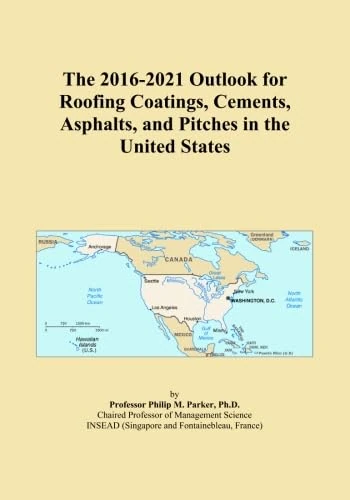 The 2016-2021 Outlook for Roofing Coatings, Cements, Asphalts, and Pitches in the United States