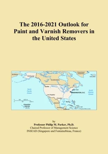 The 2016-2021 Outlook for Paint and Varnish Removers in the United States