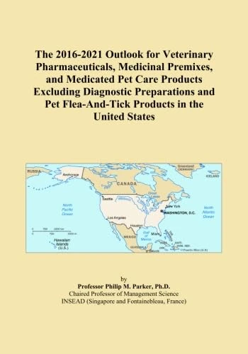The 2016-2021 Outlook for Veterinary Pharmaceuticals, Medicinal Premixes, and Medicated Pet Care Products Excluding Diagnostic Preparations and Pet Flea-And-Tick Products in the United States