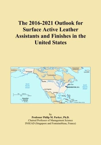 The 2016-2021 Outlook for Surface Active Leather Assistants and Finishes in the United States