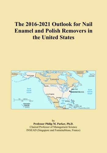 The 2016-2021 Outlook for Nail Enamel and Polish Removers in the United States
