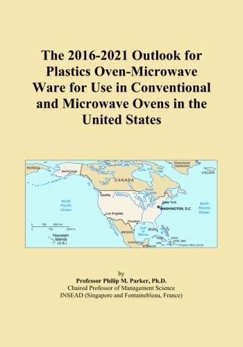 The 2016-2021 Outlook for Plastics Oven-Microwave Ware for Use in Conventional and Microwave Ovens in the United States