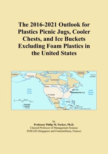 The 2016-2021 Outlook for Plastics Picnic Jugs, Cooler Chests, and Ice Buckets Excluding Foam Plastics in the United States