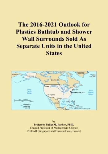 The 2016-2021 Outlook for Plastics Bathtub and Shower Wall Surrounds Sold As Separate Units in the United States