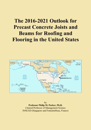 The 2016-2021 Outlook for Precast Concrete Joists and Beams for Roofing and Flooring in the United States