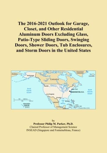 The 2016-2021 Outlook for Garage, Closet, and Other Residential Aluminum Doors Excluding Glass, Patio-Type Sliding Doors, Swinging Doors, Shower ... and Storm Doors in the United States
