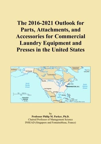 The 2016-2021 Outlook for Parts, Attachments, and Accessories for Commercial Laundry Equipment and Presses in the United States