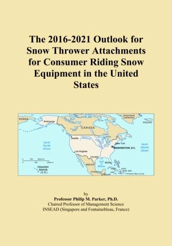 The 2016-2021 Outlook for Snow Thrower Attachments for Consumer Riding Snow Equipment in the United States