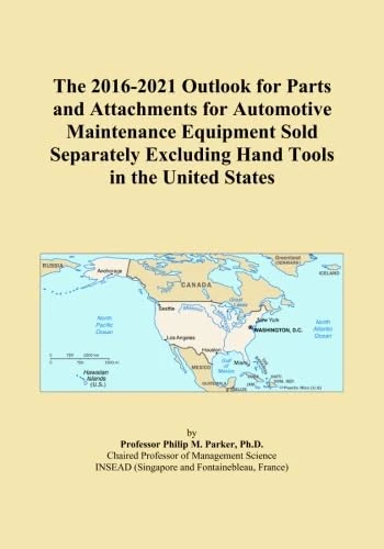 The 2016-2021 Outlook for Parts and Attachments for Automotive Maintenance Equipment Sold Separately Excluding Hand Tools in the United States