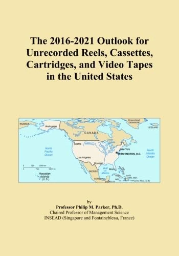 The 2016-2021 Outlook for Unrecorded Reels, Cassettes, Cartridges, and Video Tapes in the United States