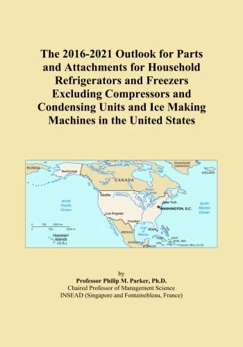 The 2016-2021 Outlook for Parts and Attachments for Household Refrigerators and Freezers Excluding Compressors and Condensing Units and Ice Making Machines in the United States