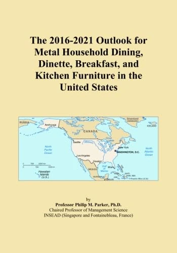 The 2016-2021 Outlook for Metal Household Dining, Dinette, Breakfast, and Kitchen Furniture in the United States