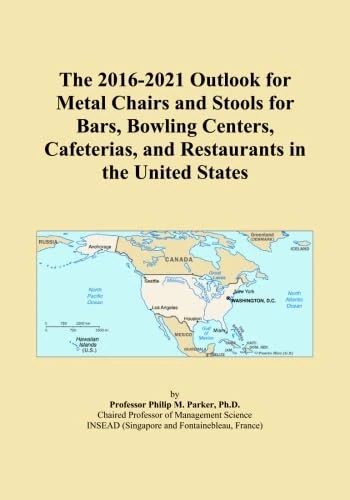 The 2016-2021 Outlook for Metal Chairs and Stools for Bars, Bowling Centers, Cafeterias, and Restaurants in the United States