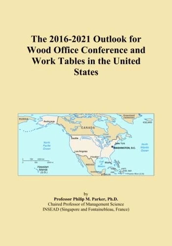The 2016-2021 Outlook for Wood Office Conference and Work Tables in the United States