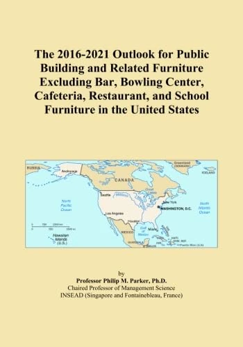 The 2016-2021 Outlook for Public Building and Related Furniture Excluding Bar, Bowling Center, Cafeteria, Restaurant, and School Furniture in the United States