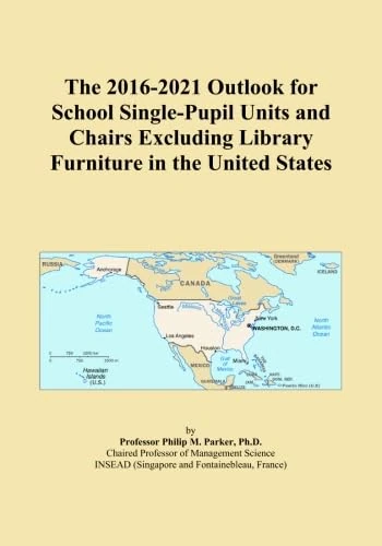 The 2016-2021 Outlook for School Single-Pupil Units and Chairs Excluding Library Furniture in the United States