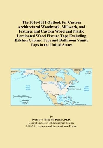The 2016-2021 Outlook for Custom Architectural Woodwork, Millwork, and Fixtures and Custom Wood and Plastic Laminated Wood Fixture Tops Excluding ... and Bathroom Vanity Tops in the United States