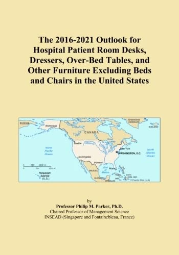 The 2016-2021 Outlook for Hospital Patient Room Desks, Dressers, Over-Bed Tables, and Other Furniture Excluding Beds and Chairs in the United States