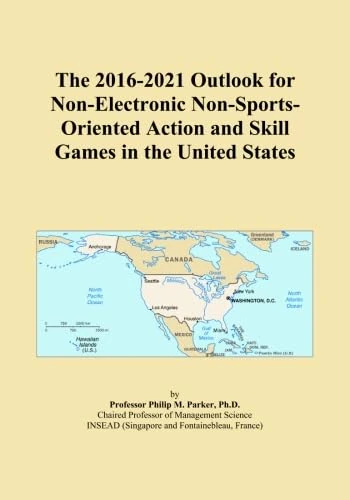 The 2016-2021 Outlook for Non-Electronic Non-Sports-Oriented Action and Skill Games in the United States