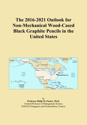 The 2016-2021 Outlook for Non-Mechanical Wood-Cased Black Graphite Pencils in the United States