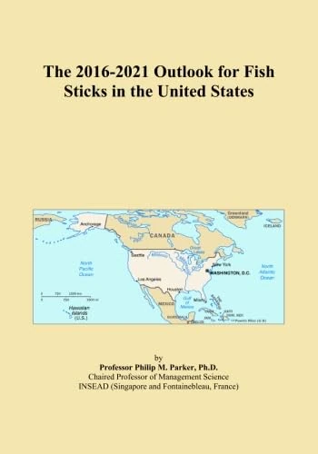 The 2016-2021 Outlook for Fish Sticks in the United States