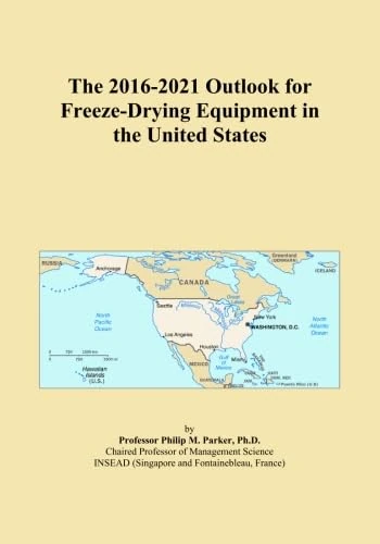 The 2016-2021 Outlook for Freeze-Drying Equipment in the United States