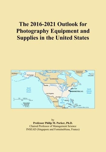 The 2016-2021 Outlook for Photography Equipment and Supplies in the United States