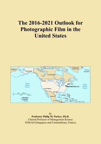The 2016-2021 Outlook for Photographic Film in the United States
