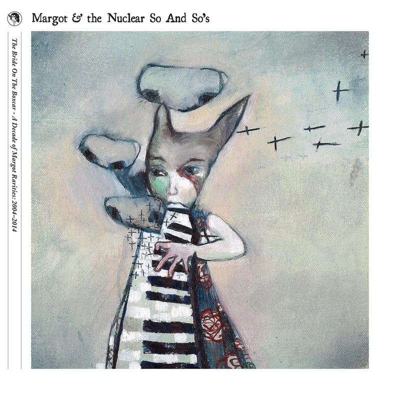 The Bride on The Boxcar: A Decade of Margot Rarities 2004-2014