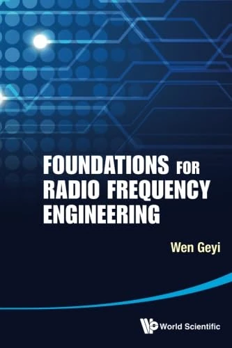 Foundations For Radio Frequency Engineering