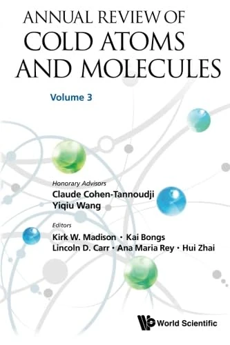 Annual Review Of Cold Atoms And Molecules - Volume 3