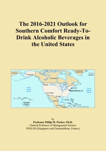 The 2016-2021 Outlook for Southern Comfort Ready-To-Drink Alcoholic Beverages in the United States